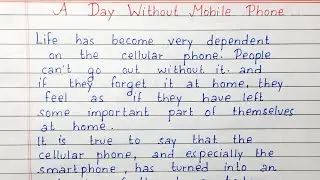 Write an essay on A Day Without Mobile Phone | Essay Writing | English