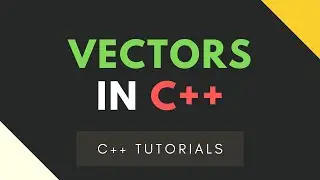 C++ Tutorials - Vector