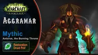 [LGN] Aggramar, Mythic Antorus, Restoration Druid PoV (Game Sounds Only)