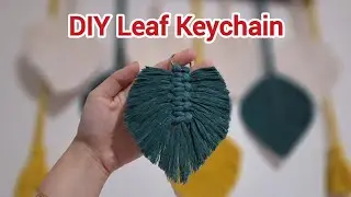&ldquo;How to Make a Macrame Leaf Keychain |Step-by-Step DIY Tutorial&rdquo;