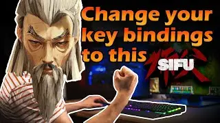Better KEYBINDS For Sifu (Mouse and Keyboard)