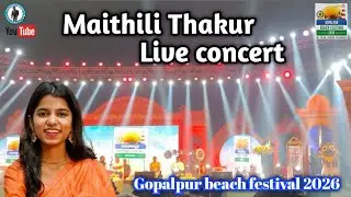Gopalpur beach festival 2026 // Maithili Thakur live concert