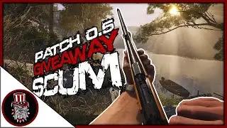 Утечка патча SCUM 0.5 | РОЗЫГРЫШ | Обновление выйдет раньше, чем вы думаете?