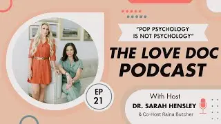 Love Doc Podcast ---- Episode 21 