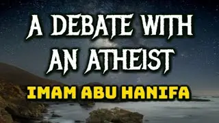A Smart Debate | Imam Abu Hanifa answers the atheist | Islamic Story for Kids - A Story of Debate