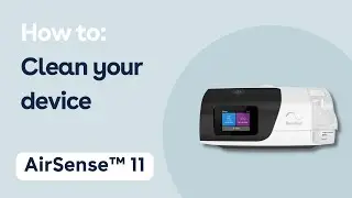AirSense&trade; 11: How to Clean CPAP Masks, Tubing, and Filters