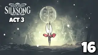 Hollow Knight: Silksong Complete Playthrough Pt. 16 #shorts