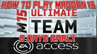 MADDEN NFL 15 ULTIMATE TEAM NEWS | HOW TO PLAY #MUT15 5 DAYS EARLY | Available on Ea Access 8/21/14