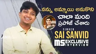 Singer Sai Sanvid Exclusive Interview | Boy With Samantha Voice | MS entertainments