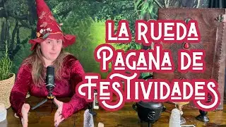 LAS 8 FESTIVIDADES PAGANAS: EL ORIGEN DE LA RUEDA DEL A&Ntilde;O 🌿
