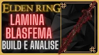 L&acirc;mina Blasfema - Blasphemous Blade  Arma Mais Quebrada do Elden Ring  - Build e Duelos na Arena