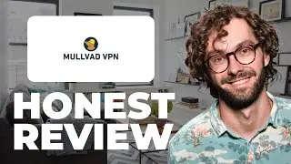 Честный обзор Mullvad VPN &mdash; посмотрите перед использованием