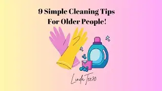 9 Cleaning tips for Older People