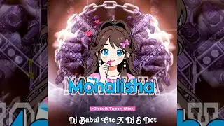 MONALISHA - CIRCUIT TAPORI MIX || DJ BABUL CTC X DJ S DOT X DJ RAKESH HINDOL