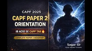 CAPF Paper 2 2025: Complete Orientation & Answer Writing Strategy