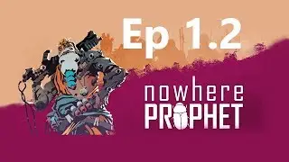 Beast Interrupted | Nowhere Prophet Ep 1.2 | BeetleG