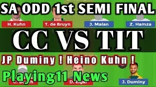 CC vs TIT SA ODD Dream11 Team || 💯 1st Semi Final Match CC vs TIT Dream11 Team || CC vs TIT Dream11