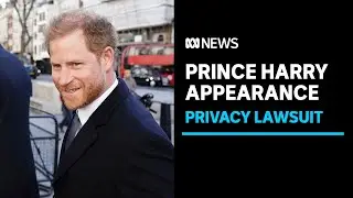 Prince Harry appears at London's High Court in privacy lawsuit | ABC News