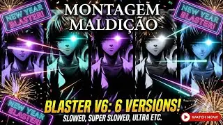 BLASTER V6 &ndash; MONTAGEM MALDI&Ccedil;&Atilde;O | New Year Special (All Versions)