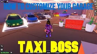 How to Customize your Garage in Taxi Boss | Roblox