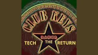 Club Keys The Tech Return