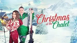 Christmas at the Chalet 2023 - Best Romance Lifetime Christmas & Cozy Holiday Movies