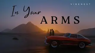 VibeNest - In Your Arms