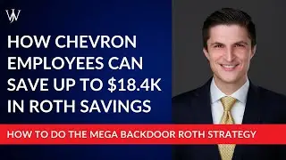Chevron Employees: Boost your Retirement Savings with the Mega Backdoor Roth