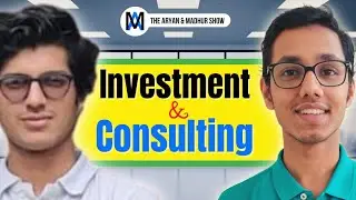 Working with Top Consulting & Investment Roles ft. Tanmay  Parasramka  [Razorpay, Xaverian]