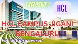 |New HCL CAMPUS JIGANI BENGALURU #hcl #hclrecruitment #itsofficial #software #itbt #jigani