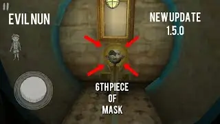 Evil nun 1.5.0 New update 6th mask of piece