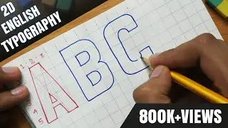 How To Write English Alphabets Letter in 2D Font | Typography Tutorial [Tabrez Arts]