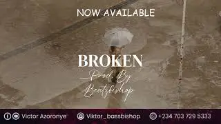 Broken | AfroSadness Beat by Beatzbishop | Omah Lay X Ckay