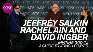 A Guide to Jewish Prayer: Rabbis Jeffrey Salkin, Rachel Ain, and David Ingber