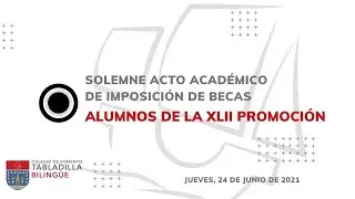 Solemne Acto Académico de Imposición de Becas - Alumnos de la XLII Promoción