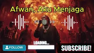 Afwan, Aku Menjaga | Lagu Dakwah Menjaga Batas