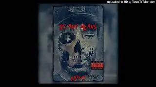 Ebagz - By Any Means (Feat. FlySir)