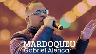 MARDOQUEU- GABRIEL ALENCAR 