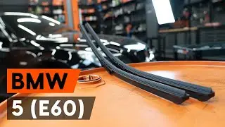 Comment remplacer des essuie-glaces sur BMW E60 [TUTORIEL AUTODOC]