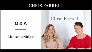 Lichtschutzfaktor in der Hautpflege | Q & A Chris Farrell