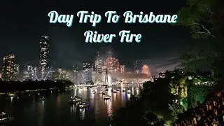 Day Trip To Brisbane|River Fire|Bulimba Creek Trail