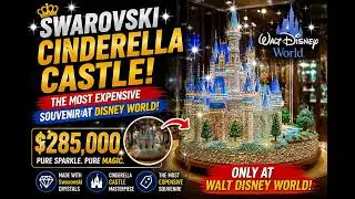 Swarovski Cinderella Castle, priced at $285,000, the most expensive souvenir at Walt Disney World