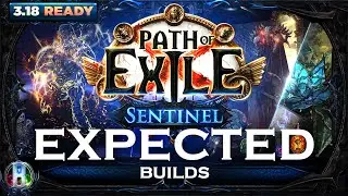 POE 3.18 - 10 EXPECTED BUILDS FOR SENTINEL LEAGUE - POE BUILDS - PATH OF EXILE BUILDS