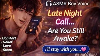 👉 ASMR Boy Voice 🌙 Late Night Call&hellip; Are You Still Awake? || #asmrcommunity 