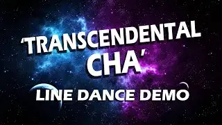 Transcendental Cha - Line Dance Demo