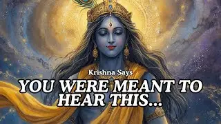 🦚Krishna&rsquo;s Heartfelt Message for You | It Will Definitely Touch Your Soul  | What Kanha Says 108