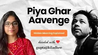 Actual Meaning Of Piya Ghar Aavange Will Shock You | Kailash Kher Song Decoded