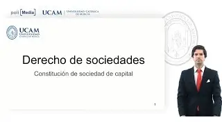 Derecho de Sociedades - Constitución de Sociedad de Capital - José Ruiz Espinosa