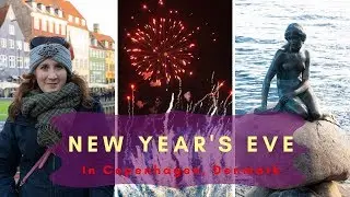 Copenhagen, Denmark at New Year&rsquo;s Eve 2018/2019 &ndash; Fireworks & Things to do