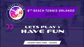 8th BEACH TENNIS ORLANDO OPEN DAY 3 AFTERNOON